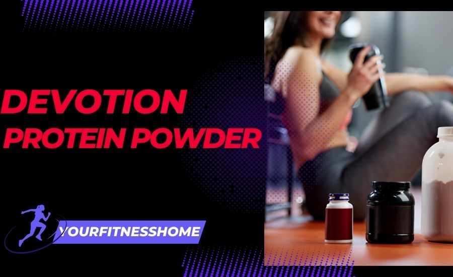 devotion protein powder