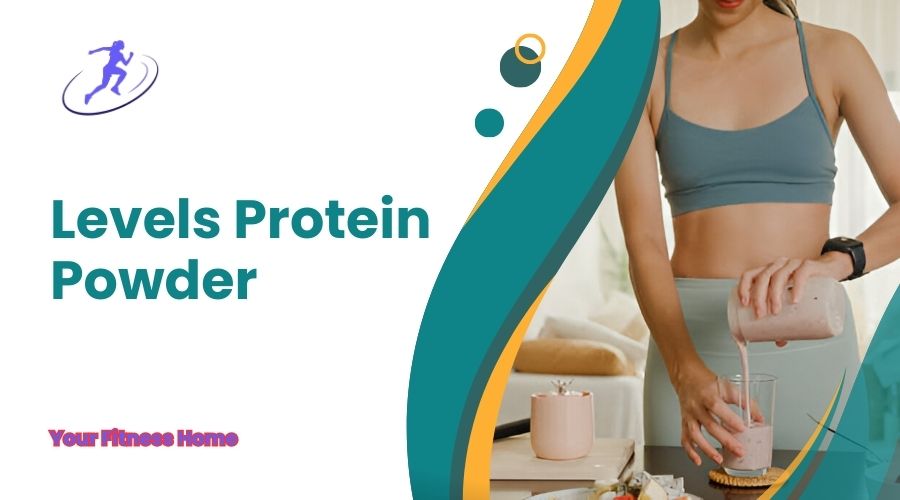 levels protein powder