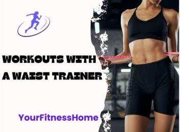 workouts with a waist trainer