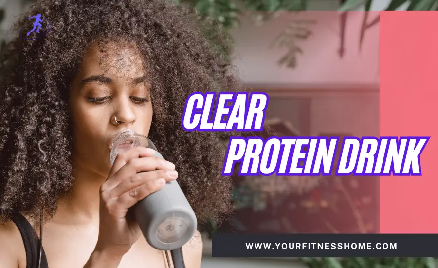 clear protein drink